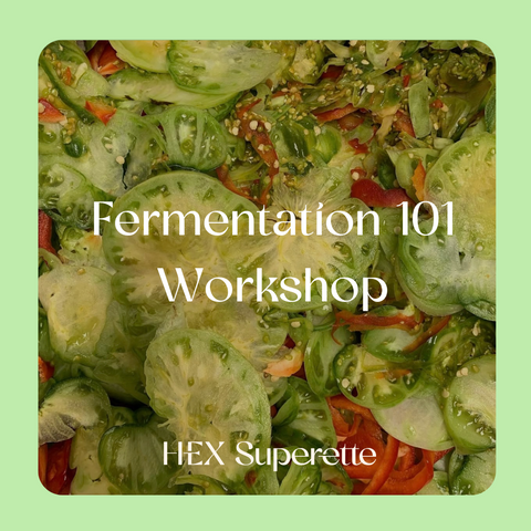 Fermentation 101 Workshop: January 17th